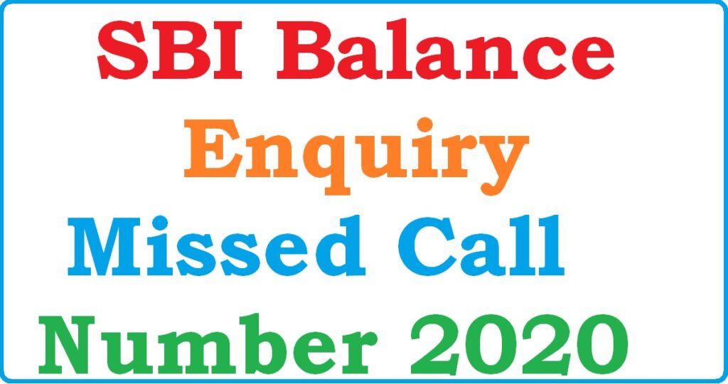 SBI Balance Enquiry Number 2021, SBI Balance by Missed Call