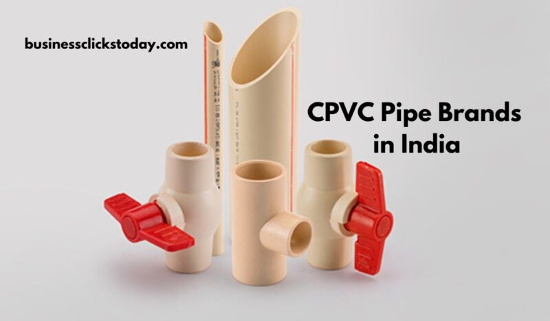 Top 10 CPVC Pipe Brands in India: Best Options for Quality and Durability