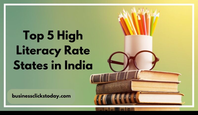 Top 5 High Literacy Rate States in India: A 2024 Overview