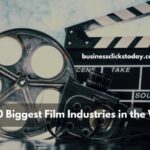 Biggest Film Industries in the World