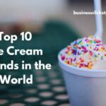 Ice Cream Brands in the World