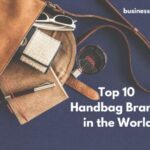 Handbag Brands in the World