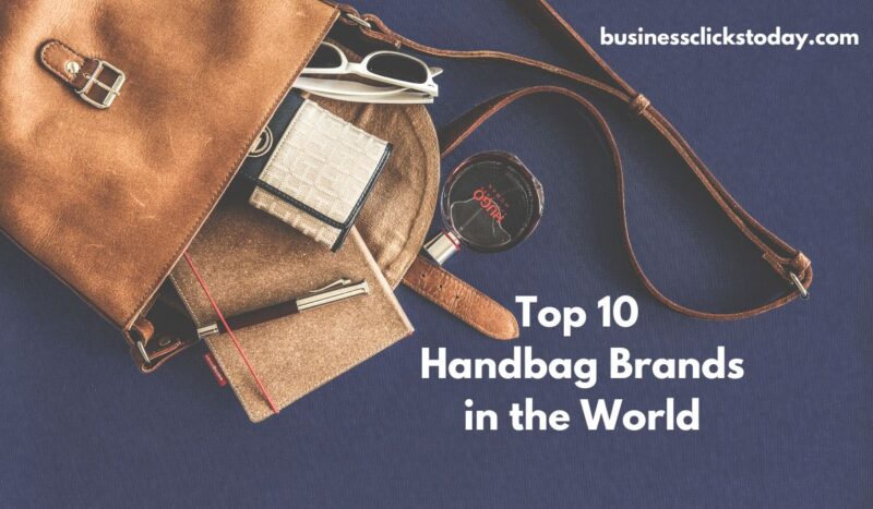 Top 10 Handbag Brands in the World 2024