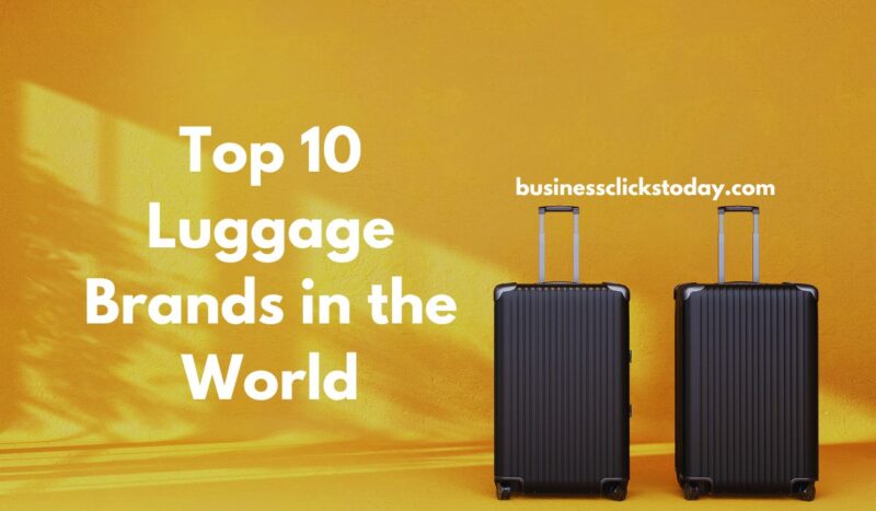 Top 10 Luggage Brands in the World 2024