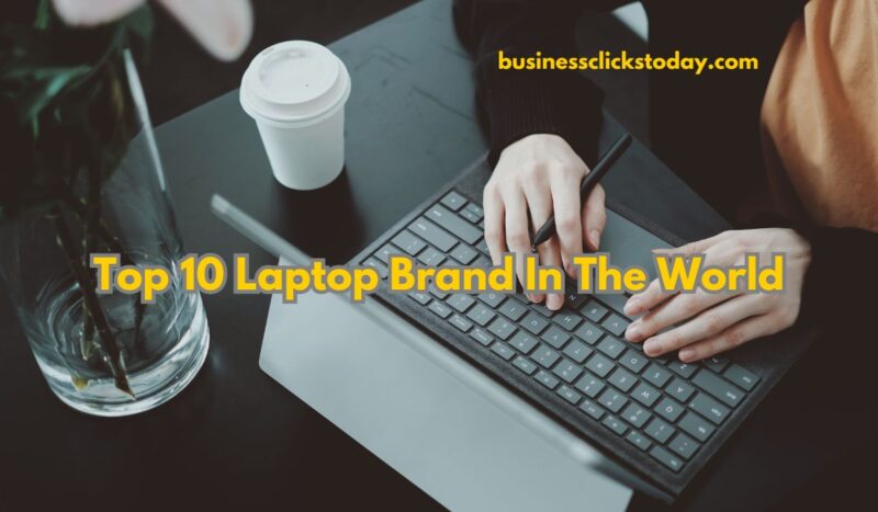 Top 10 Laptop Brand In The World 2024