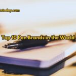 Pen Brands in the World