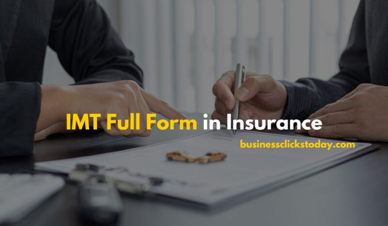 IMT Full Form in Insurance