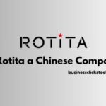 Is Rotita a Chinese Company?