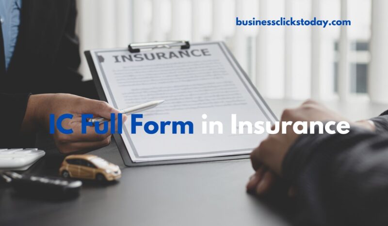 IC Full Form in Insurance: What Does It Stand For?