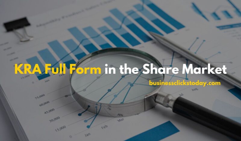 KRA Full Form in the Share Market: What It Means and Its Role?