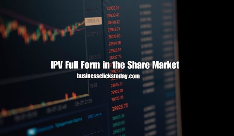 IPV Full Form in the Share Market